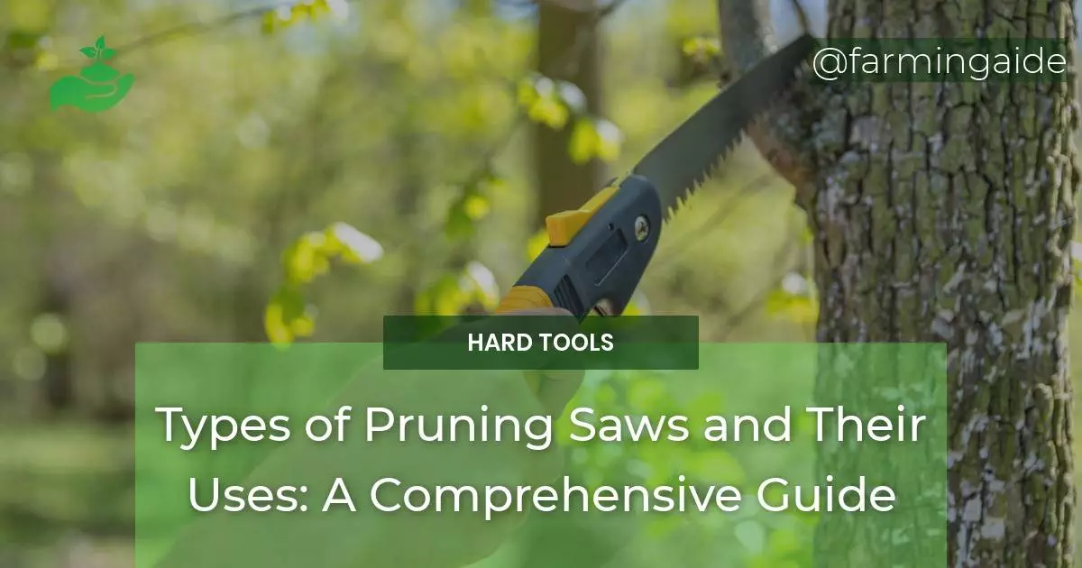 Types of Pruning Saws and Their Uses A Comprehensive Guide