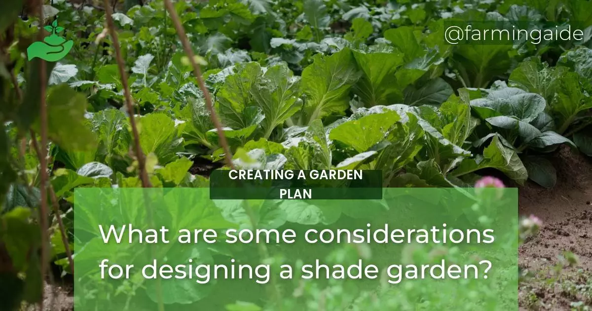 What are some considerations for designing a shade garden?