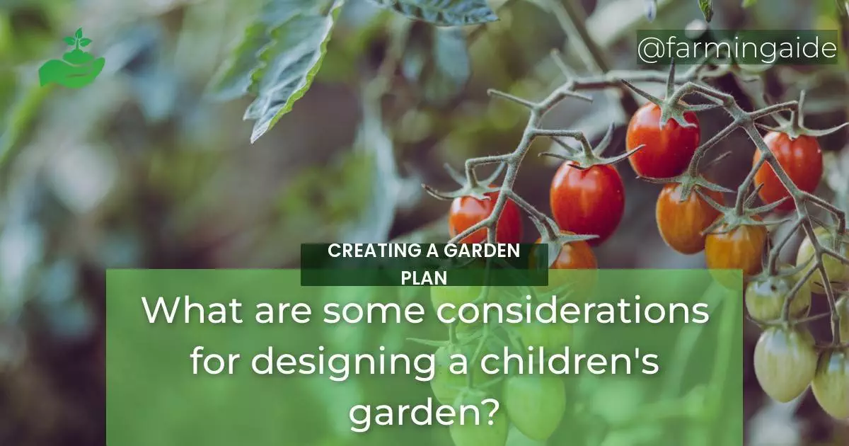 What are some considerations for designing a children's garden?