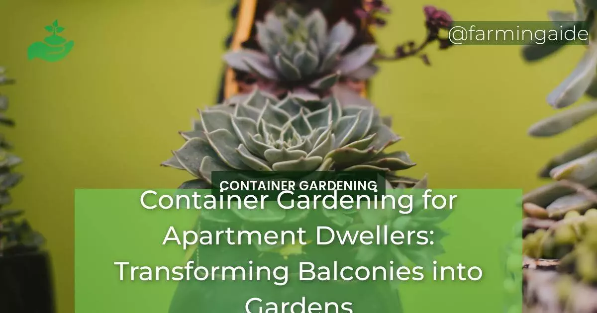 Container Gardening for Apartment Dwellers: Transforming Balconies into Gardens