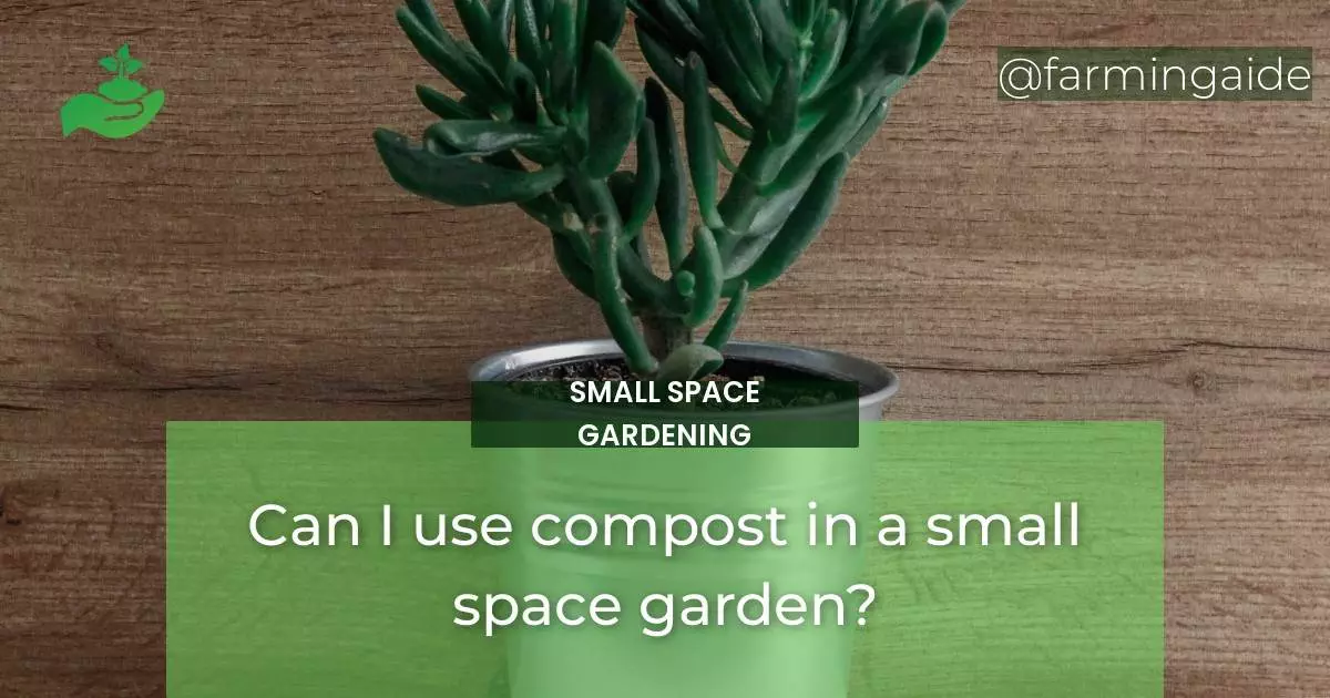 Can I use compost in a small space garden?