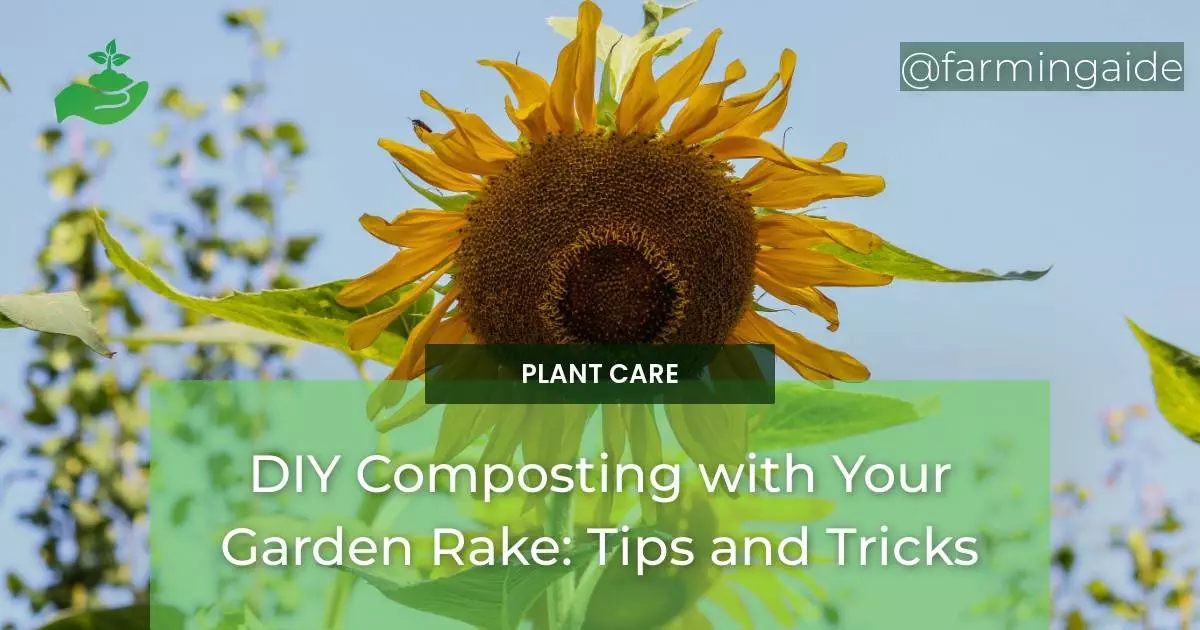 DIY Composting with Your Garden Rake: Tips and Tricks