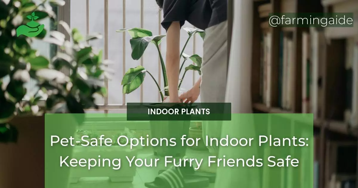 Pet-Safe Options for Indoor Plants: Keeping Your Furry Friends Safe