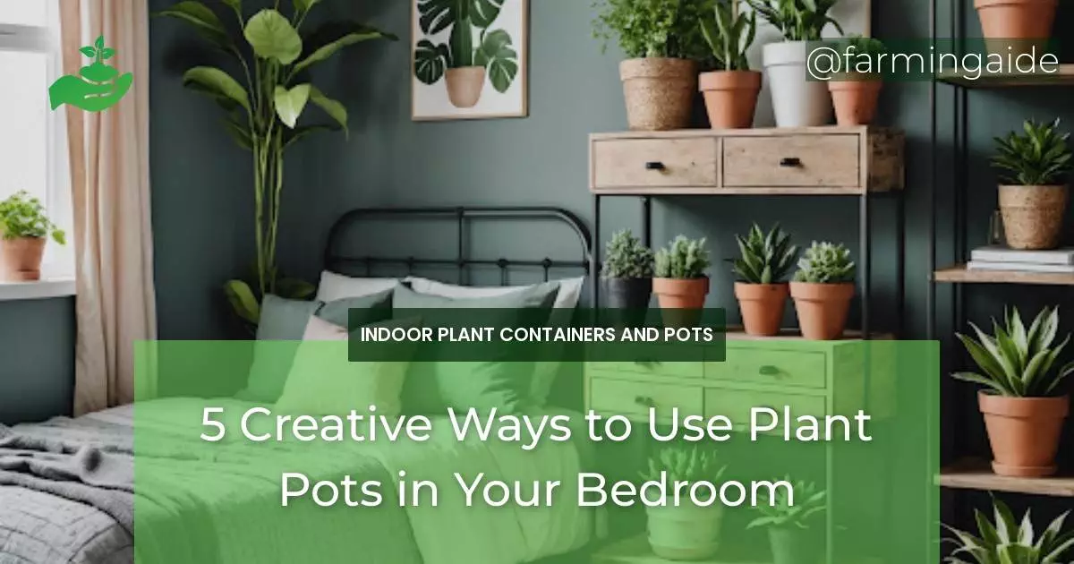 5 Creative Ways to Use Plant Pots in Your Bedroom