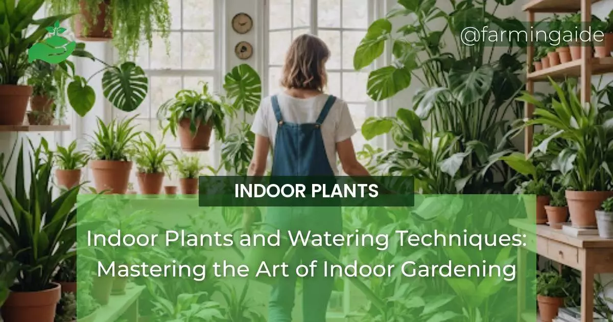 Indoor Plants and Watering Techniques: Mastering the Art of Indoor Gardening