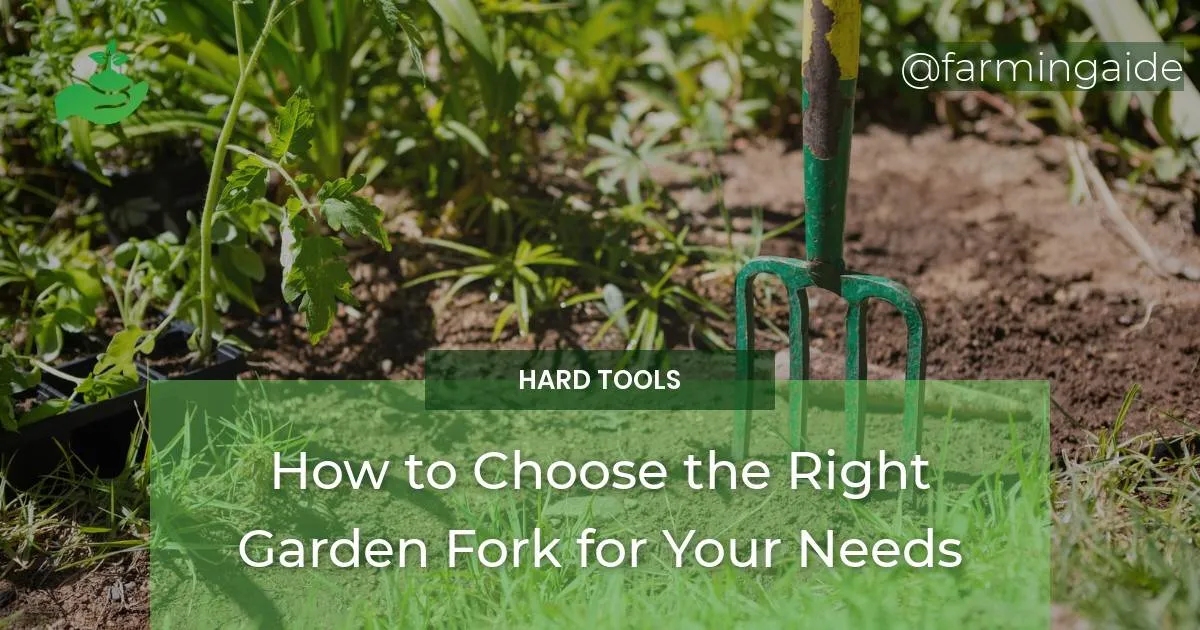 Types of Garden Forks How to Choose the Right Fork for Your Needs